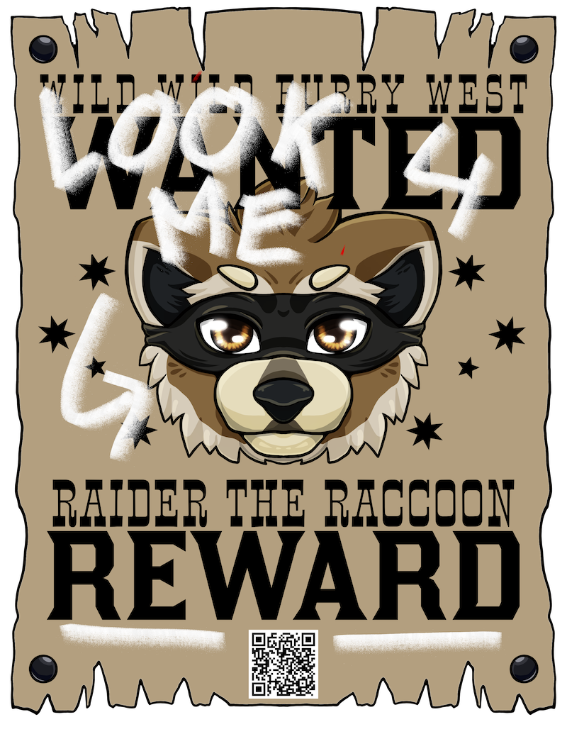 WILD WILD FURRY WEST - WANTED: RAIDER THE RACCOON (LOOK 4 ME). REWARD